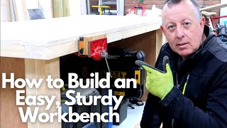 How to Build an Easy Sturdy Workbench [upl. by Meldon]