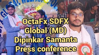 OctaFx SDFX Global MD Dipinkar Samanta Press conference [upl. by Attenahs]