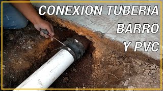 Conexion tuberia drenaje de Barro y Pvc Cople  Conecction mud and pvc couple [upl. by Aicnarf449]