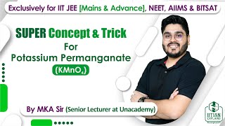 Potassium Permanganate  d Block Chemistry  Jee Mains Advance  NEET  BITSAT and AIIMS [upl. by Ativad]