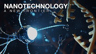 Nanotechnology A New Frontier [upl. by Issej]