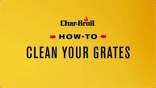 How to Clean Your Grill Grates  CharBroil [upl. by Otir]