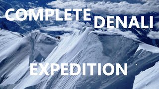 Denali Climbing Documentary [upl. by O'Mahony970]