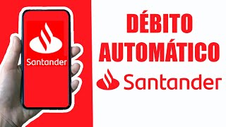 Como Autorizar Debito Automatico Santander  Passo a Passo [upl. by Tuneberg]