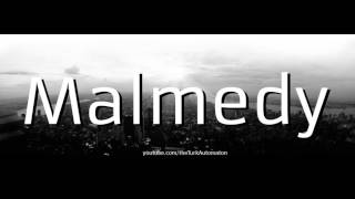 How to pronounce Malmedy in German [upl. by Areema]