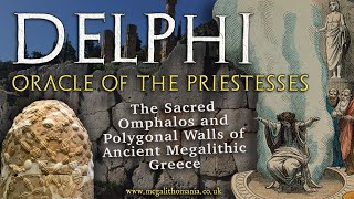 Delphi  Oracle of the Priestesses Polygonal Walls amp the Sacred Omphalos  Megalithomania [upl. by Nagorb]