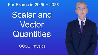 GCSE Physics Revision quotScalar and Vector Quantitiesquot [upl. by Attolrac717]