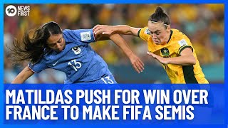 Matildas Play France In FIFA Womens World Cup  10 News First [upl. by Anivek]