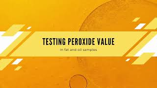 Peroxide Value Analysis in Oil ENG [upl. by Mian89]