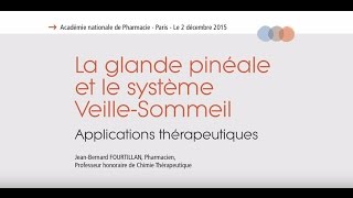 La glande pineale et le systeme VeilleSommeil Applications thérapeutiques Fr [upl. by Darra491]