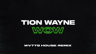 Tion Wayne  Wow WVTTS Remix [upl. by Furr]