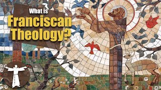 What is Franciscan Theology [upl. by Siari895]