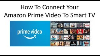 How To Add And Start Watching Amazon Prime Video Movies On Your Smart TV [upl. by Kast932]