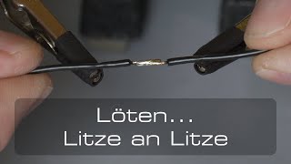 Löten Litze an Litze [upl. by Floro321]