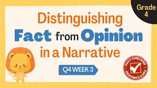 Distinguishing Fact from Opinion in a Narrative  English 4 Quarter 4 Week 3 [upl. by Abbot178]