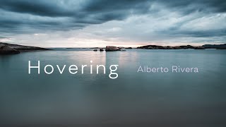 Hovering  Alberto Rivera  Peaceful Music  Relax Music  Healing Sounds [upl. by Waine353]