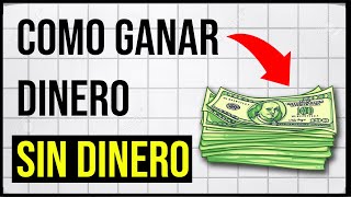 Como Ganar Dinero SIN DINERO  Aprende el SECRETO 🧲 [upl. by Sylirama]