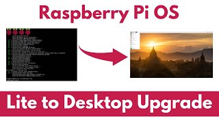 Upgrade Raspberry Pi OS Lite to Desktop Raspbian [upl. by Evanthe]