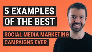 5 Examples of the Best Social Media Marketing Campaigns Ever [upl. by Mallina]