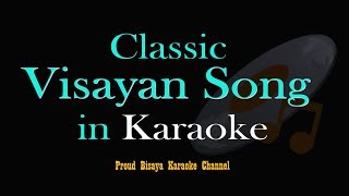 PAGLAUM  Bisaya Karaoke Song [upl. by Aratnahs]