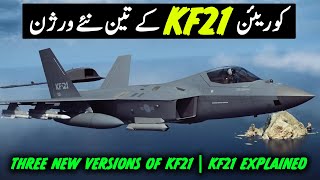 Three New Versions of KAI KF21 [upl. by Nolyarb]