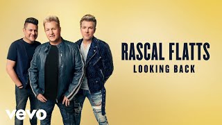 Rascal Flatts  Looking Back Lyric Video [upl. by Llehcsreh192]