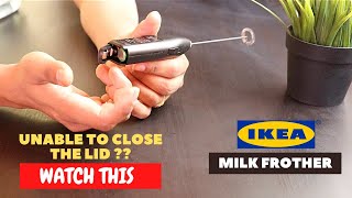 IKEA Milk Frother Battery Installation and Trick To Close the Lid [upl. by Cherilyn]