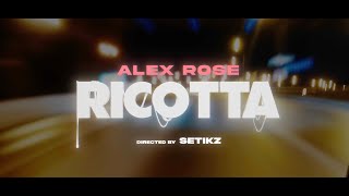 Alex Rose  RICOTTA Video Oficial [upl. by China]