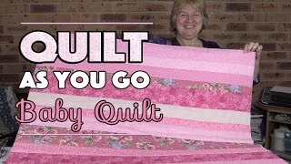 Quilt As You Go Baby Quilt Quilting Tutorial [upl. by Atnima]