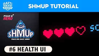 Making a Shmup 6  Health UI  Pico8 Hero [upl. by Derron]