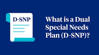 What Are Dual Special Needs Plans DSNP [upl. by Moraj650]