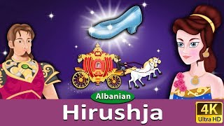 Hirushja  Cinderella in Albanian  AlbanianFairyTales \ [upl. by Shieh]