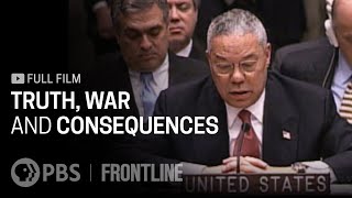 Truth War and Consequences full documentary  FRONTLINE [upl. by Adnolor]