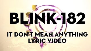 blink182  Dont Mean Anything [upl. by Laiceps954]