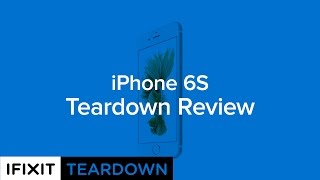 iPhone 6S Teardown Review [upl. by Evans]