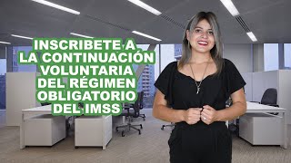 Inscripción a la continuación voluntaria al régimen obligatorio IMSS IUSAsesores AseguramientoIMSS [upl. by Lednem]