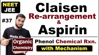 Aspirin Formation amp Claisen Rearrangement  Phenol Chemical Rxn NEET JEE  By Arvind Arora [upl. by Jelle]