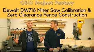 Dewalt DW716 Miter Saw Calibration amp Zero Clearance Fence Construction [upl. by Ardnad]