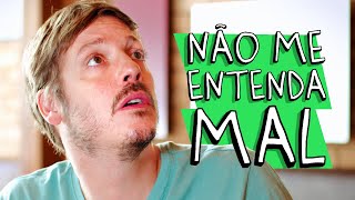 NÃO ME ENTENDA MAL [upl. by Maxma320]