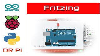 Fritzing Tutorial for Arduino  Raspberry Pi Circuits [upl. by Aened504]