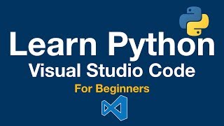 Learn Python 3 Visual Studio Code for Beginners [upl. by Aihsemot]