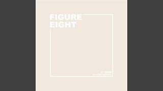 Figure Eight [upl. by Springer]