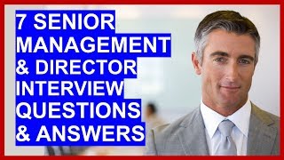 7 SENIOR MANAGER  DIRECTOR Interview Questions and Answers [upl. by Reyaht]