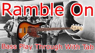 Led Zeppelin  Ramble On  Bass Cover  With Tab [upl. by Nnairret]