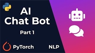 Chat Bot With PyTorch  NLP And Deep Learning  Python Tutorial Part 1 [upl. by Ume]