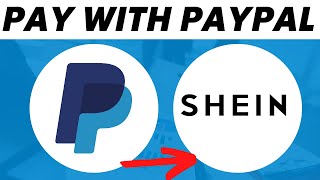 How to Pay With Paypal on Shein 2022 [upl. by Orvie]