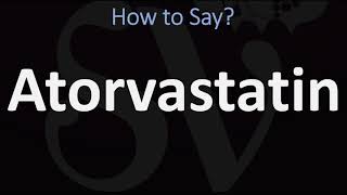 How to Pronounce Atorvastatin CORRECTLY [upl. by Chladek]