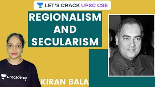 Regionalism and Secularism  Crack UPSC CSEIAS 202122  Kiran Bala [upl. by Dimitris]