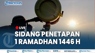 🔴SIDANG ISBAT HARI PERTAMA PUASA 2025 Penetapan 1 Ramadhan 1446 Hijriah [upl. by Kceb]