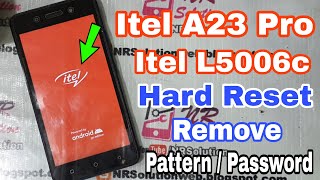 Itel A23 Pro L5006C Hard Reset Remove PatternPassword [upl. by Leahcar]